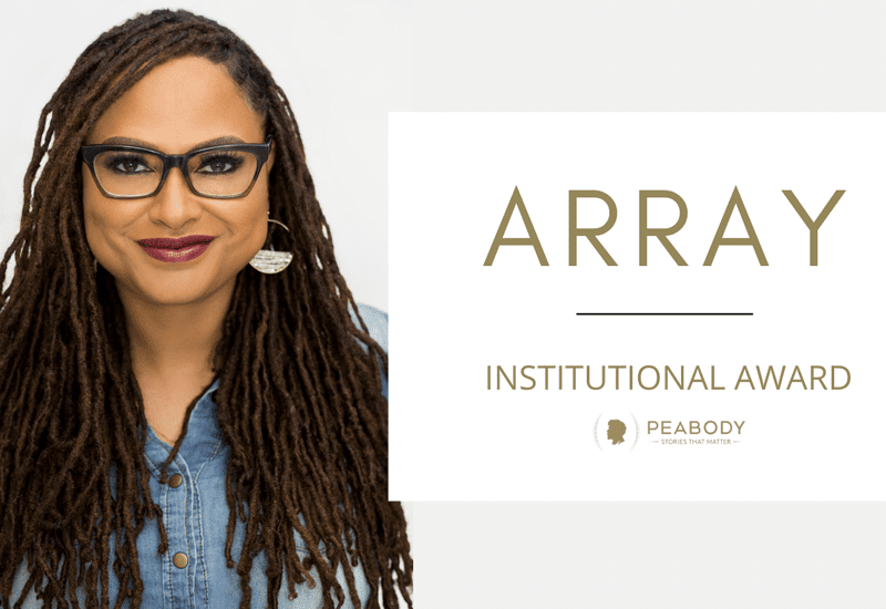 Ava DuVernay’s Cutting-Edge Arts Collective ARRAY Wins Peabody’s Distinguished Institutional Award 1 array