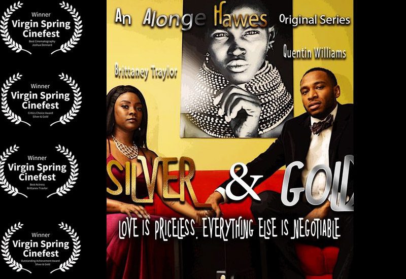 'Silver & Gold' Takes Home Four Awards At Virgin Spring Cinefest, Series Lead Brittaney Traylor Named Best Actress 1 2