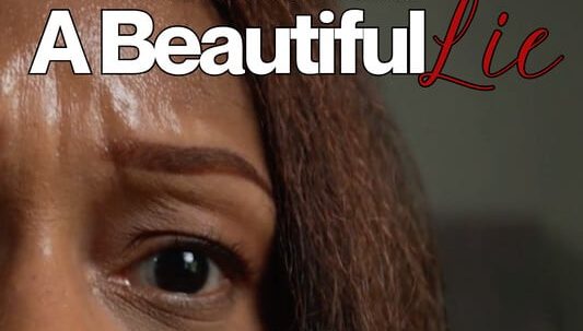 Official promotional artwork for A Beautiful Lie, a PVIFF 2026 finalist directed by Tiffany Yvonne Cox.